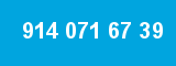 914 071 67 39 914 071 67 39